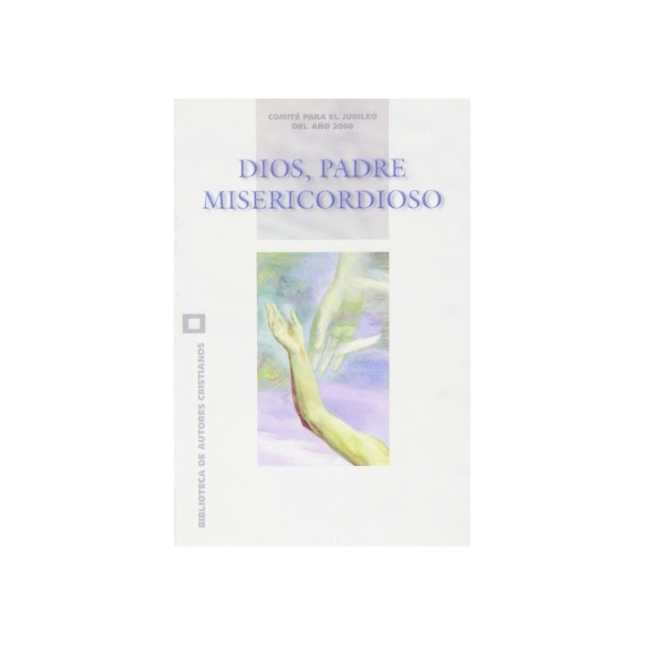 Dios, Padre Misericordioso (jubileo 2000)